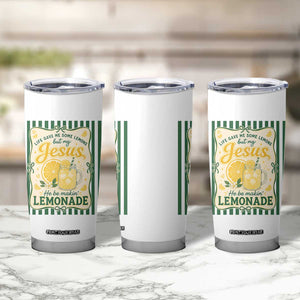 Jesus Lemonade Tumbler Cup Funny Christian Life Gave Me Lemons But My Jesus Makes Lemonade TS10 Print Your Wear