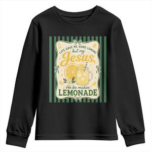 Jesus Lemonade Youth Sweatshirt Funny Christian Life Gave Me Lemons But My Jesus Makes Lemonade TS10 Black Print Your Wear