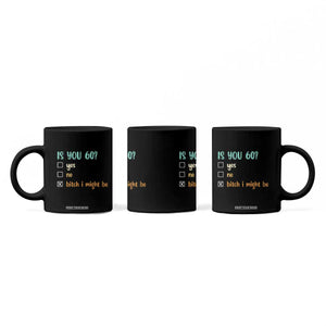 60th Birthday Coffee Mug Funny Is You 60 Gift Idea 60 Year Old TS10 Print Your Wear