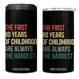 80th Birthday 4 in 1 Can Cooler Tumbler Retro The First 80 Years Childhood Hardest TS10 One Size: 16 oz Black Print Your Wear