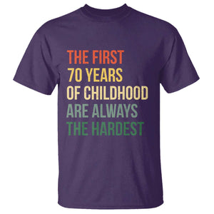 70th Birthday T Shirt Retro The First 70 Years Childhood Hardest TS10 Purple Print Your Wear