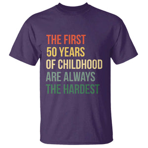 50th Birthday T Shirt Retro The First 50 Years Childhood Hardest TS10 Purple Print Your Wear