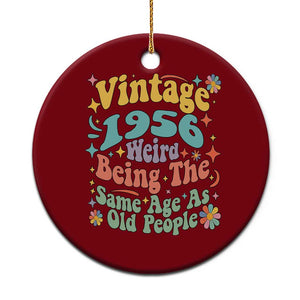 Funny 70th Birthday Ceramic Ornament Retro Groovy 1956 Weird Being The Same Age As Old People TS10 1pc Red Print Your Wear