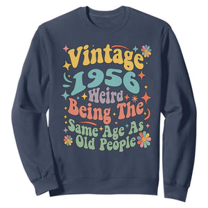 Funny 70th Birthday Sweatshirt Retro Groovy 1956 Weird Being The Same Age As Old People TS10 Navy Print Your Wear
