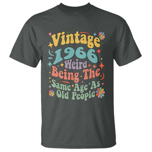 Funny 60th Birthday T Shirt Retro Groovy 1966 Weird Being The Same Age As Old People TS10 Dark Heather Print Your Wear