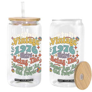 Funny 50th Birthday Glass Can Retro Groovy 1976 Weird Being The Same Age As Old People TS10 Print Your Wear