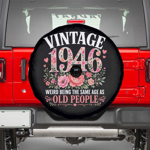 80th Birthday Gifts For Her Spare Tire Cover Floral 1946 Weird Being The Same Age As Old People TS10 Black Print Your Wear