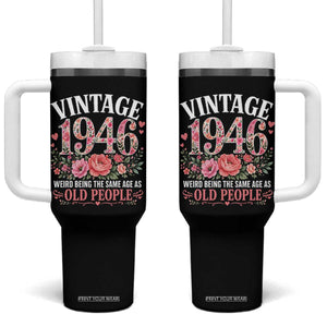 80th Birthday Gifts For Her Tumbler With Handle Floral 1946 Weird Being The Same Age As Old People TS10 One Size: 40 oz Black Print Your Wear