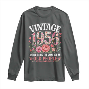 70th Birthday Gifts For Her Long Sleeve Shirt Floral 1956 Weird Being The Same Age As Old People TS10 Dark Heather Print Your Wear
