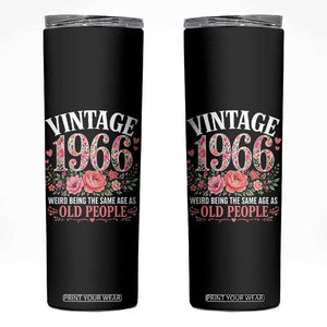 60th Birthday Gifts For Her Skinny Tumbler Floral 1966 Weird Being The Same Age As Old People TS10 Black Print Your Wear