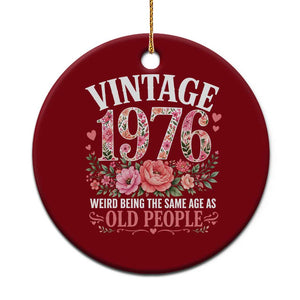 50th Birthday Gifts For Her Ceramic Ornament Floral 1976 Weird Being The Same Age As Old People TS10 1pc Red Print Your Wear