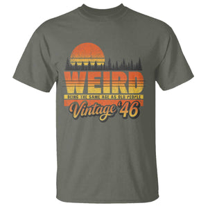 Funny 80th Birthday T Shirt Retro 1946 Weird Being The Same Age As Old People TS10 Military Green Print Your Wear