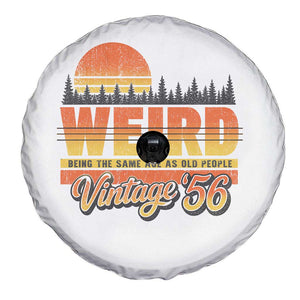 Funny 70th Birthday Spare Tire Cover Retro 1956 Weird Being The Same Age As Old People TS10 Print Your Wear