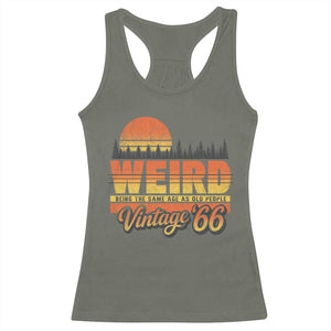 Funny 60th Birthday Racerback Tank Top Retro 1966 Weird Being The Same Age As Old People TS10 Military Green Print Your Wear
