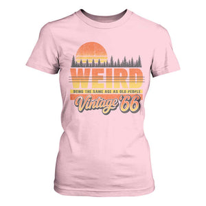 Funny 60th Birthday T Shirt For Women Retro 1966 Weird Being The Same Age As Old People TS10 Light Pink Print Your Wear