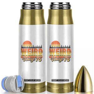 Funny 50th Birthday Bullet Tumbler Retro 1976 Weird Being The Same Age As Old People TS10 White Print Your Wear