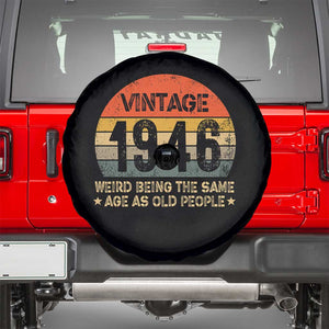 80th Birthday Spare Tire Cover Retro 1946 Weird Being The Same Age As Old People TS10 Black Print Your Wear