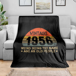 70th Birthday Throw Blanket Retro 1956 Weird Being The Same Age As Old People TS10 Print Your Wear