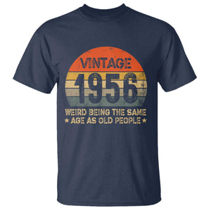 70th Birthday T Shirt Retro 1956 Weird Being The Same Age As Old People TS10 Navy Print Your Wear
