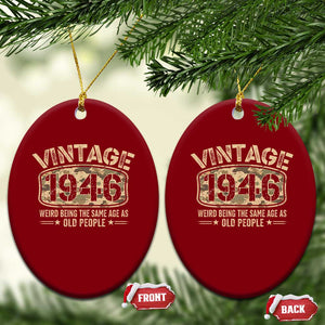 80th Birthday Gift For Men Ceramic Ornament Retro Camo 1946 Weird Being The Same Age As Old People TS10 Print Your Wear