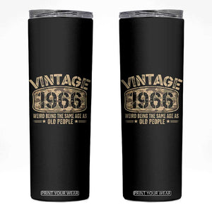 60th Birthday Gift For Men Skinny Tumbler Retro Camo 1966 Weird Being The Same Age As Old People TS10 Black Print Your Wear