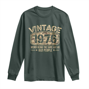50th Birthday Gift For Men Long Sleeve Shirt Retro Camo 1976 Weird Being The Same Age As Old People TS10 Dark Forest Green Print Your Wear