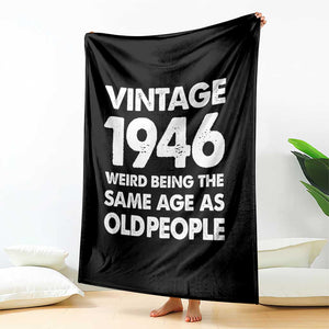 Funny 80th Birthday Throw Blanket Turning 80 Year Old Gifts Weird Being The Same Age As Old People TS10 Print Your Wear