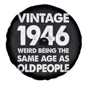 Funny 80th Birthday Spare Tire Cover Turning 80 Year Old Gifts Weird Being The Same Age As Old People TS10 Print Your Wear
