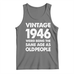 Funny 80th Birthday Tank Top Turning 80 Year Old Gifts Weird Being The Same Age As Old People TS10 Black Heather Print Your Wear