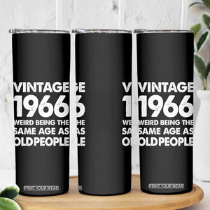 Funny 60th Birthday Skinny Tumbler Turning 60 Year Old Gifts Weird Being The Same Age As Old People TS10 Print Your Wear
