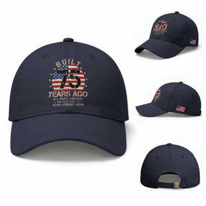 Funny 75th Birthday Baseball Cap Vintage US Flag Built 75 Years Ago Parts Original TS10 Baseball Cap Universal Fit Navy Print Your Wear