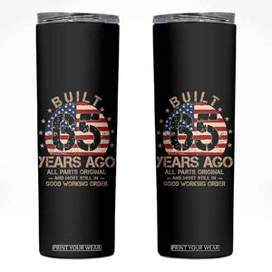 Funny 65th Birthday Skinny Tumbler Vintage US Flag Built 65 Years Ago Parts Original TS10 Black Print Your Wear