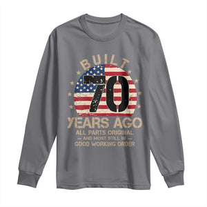 Funny 70th Birthday Long Sleeve Shirt Vintage US Flag Built 70 Years Ago Parts Original TS10 Charcoal Print Your Wear