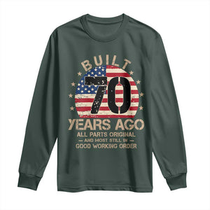 Funny 70th Birthday Long Sleeve Shirt Vintage US Flag Built 70 Years Ago Parts Original TS10 Dark Forest Green Print Your Wear