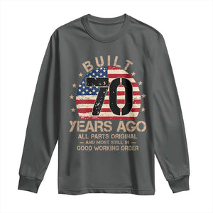 Funny 70th Birthday Long Sleeve Shirt Vintage US Flag Built 70 Years Ago Parts Original TS10 Dark Heather Print Your Wear