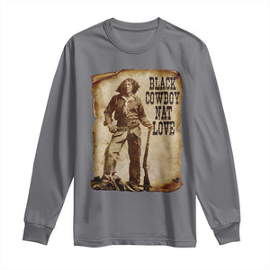 Black Cowboy Nat Love Long Sleeve Shirt African American Western Rodeo Melanin Black History Texas TS10 Charcoal Print Your Wear