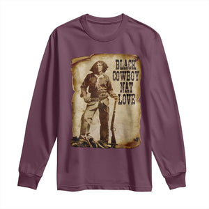 Black Cowboy Nat Love Long Sleeve Shirt African American Western Rodeo Melanin Black History Texas TS10 Maroon Print Your Wear