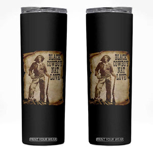 Black Cowboy Nat Love Skinny Tumbler African American Western Rodeo Melanin Black History Texas TS10 Black Print Your Wear