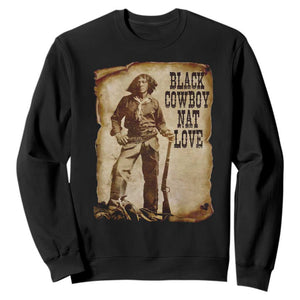 Black Cowboy Nat Love Sweatshirt African American Western Rodeo Melanin Black History Texas TS10 Black Print Your Wear