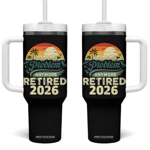 Retired 2026 Tumbler With Handle Vintage Retro Retirement Not My Problem Anymore
