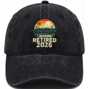 Retired 2026 Washed Cotton Baseball Cap Vintage Retro Retirement Not My Problem Anymore