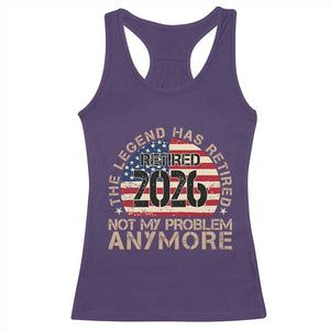 The Legend Has Retired 2026 Racerback Tank Top Not My Problem Anymore American Flag Coworker Retirement Gifts