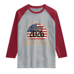 The Legend Has Retired 2026 Raglan Shirt Not My Problem Anymore American Flag Coworker Retirement Gifts