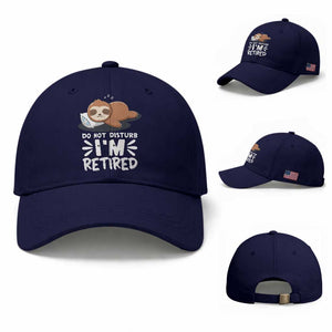 Funny Retirement Gifts Baseball Cap Do Not Disturb Im Retired Sloth