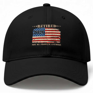 Retirement 2026 Baseball Cap Vintage Retired Not My Problem Anymore American Flag