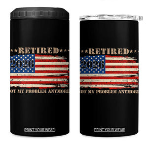 Retirement 2026 4 in 1 Can Cooler Tumbler Vintage Retired Not My Problem Anymore American Flag