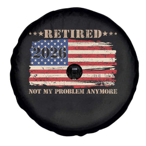 Retirement 2026 Spare Tire Cover Vintage Retired Not My Problem Anymore American Flag