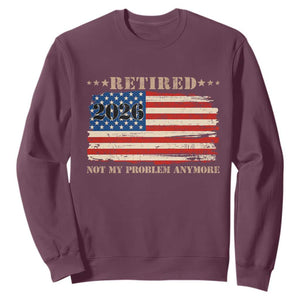 Retirement 2026 Sweatshirt Vintage Retired Not My Problem Anymore American Flag