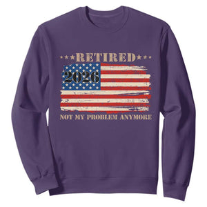 Retirement 2026 Sweatshirt Vintage Retired Not My Problem Anymore American Flag