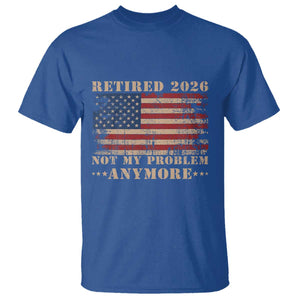 Vintage Retirement 2026 T Shirt Retired Not My Problem Anymore Retro American Flag
